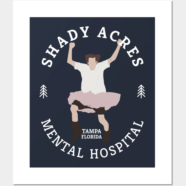 Shady Acres Mental Hospital logo - Tampa, Florida Wall Art by BodinStreet